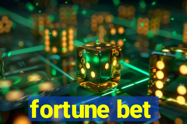 fortune bet